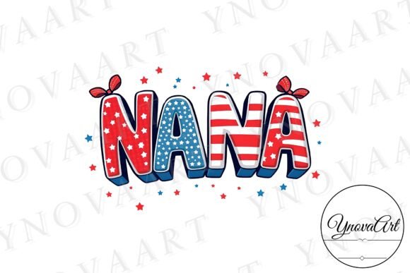 NANA 4th of July PNG Patriotic Print: Celebrate Independence Day in Style